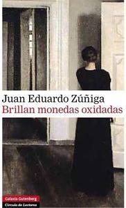 Juan Eduardo Zuñiga 2010 Galaxia Gutenberg relatos