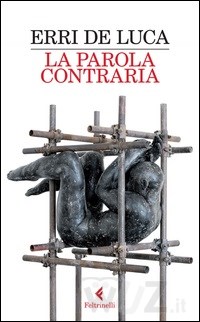 La parola contraria Erri de Luca