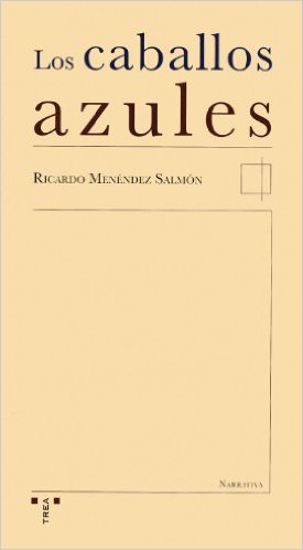 Ricardo Menéndez Salmón, Ediciones Trea, 2005