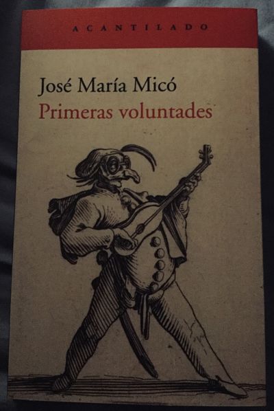 Primeras voluntades (José María Micó)