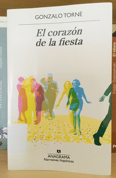 El corazón de la fiesta (Gonzalo Torné)