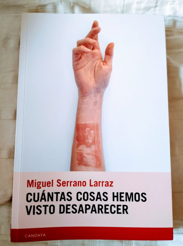 Cuántas cosas hemos visto desaparecer (Miguel Serrano Larraz)