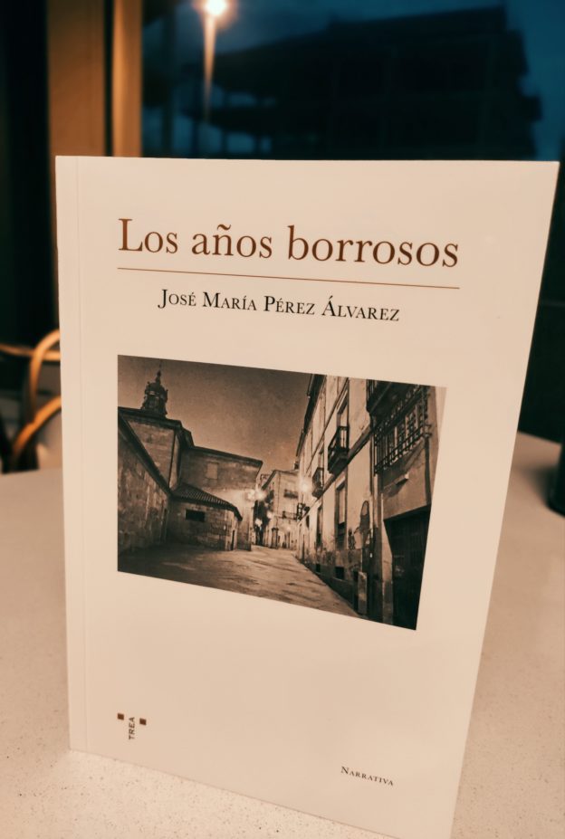 Los años borrosos (José María Pérez Álvarez)